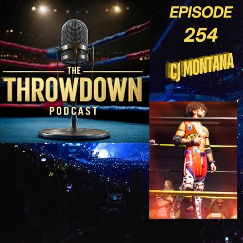 The Throwdown Episode 254: CJ Montana