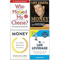 Who Moved My Cheese, Money Master the Game, Money Know More Make More Give More, Life Leverage 4 Books Collection Set