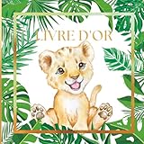  Livre d\'Or Jungle: Baptême, Baby Shower, Fête Anniversaire, Naissance, Prénatale, Gender Reveal, Bébé, Enfant  Livre d\'Or Animaux de la jungle, Lion, ... Doré, Savane  100 pages à Personnaliser 
