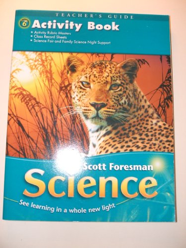Scott Foresman Science Activity Book Teacher's Guide: Grade 6