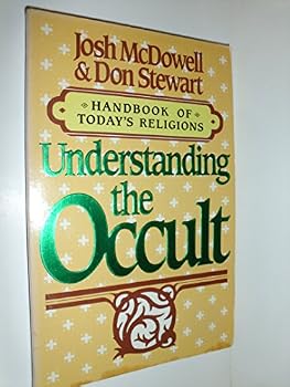 Paperback Understanding the Occult (Handbook of Today's Religions / Josh McDowell) Book