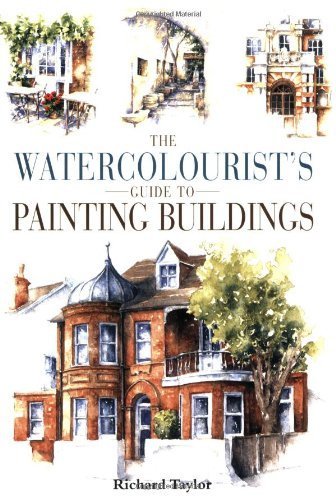 Buy The Watercolourist's Guide to Painting Buildings — BookShops.in