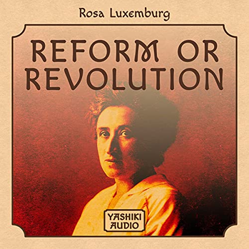 Reform or Revolution by Rosa Luxemburg episode artwork
