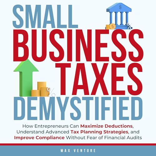 Small Business Taxes Demystified by Max Venture episode artwork