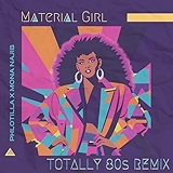 6. Material Girl (Totally 80s Remix)