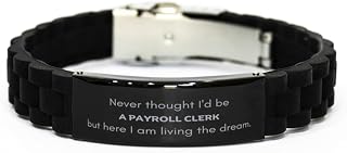 LANKEST Funny Payroll Clerk Gifts Never thought I'd be Payroll Clerk Appreciation Birthday Black Glidelock Clasp Bracelet for Men Women Friends Coworkers