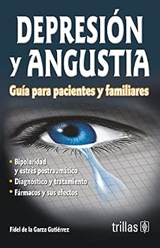 Paperback Depresion, Angustia Y Bipolaridad/Depression, Anguish and Bipolarity: Guia para pacientes y familiares (Spanish Edition) [Spanish] Book