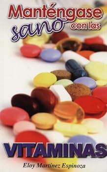 Paperback Mantengase Sano Con Las Vitaminas (Spanish Edition) [Spanish] Book