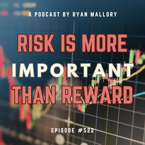 Risk Is More Important Than Reward