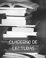 Cuaderno de Lecturas : Es un Cuaderno Que Te Permite Llevar un Seguimiento de Tus Libros le?dos con Sus 100 Fichas de Lectura a Rellenar - Formato A4 Aprox. con 116 P?ginas - Es Ideal para Los Amantes 1653586966 Book Cover