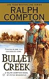 Ralph Compton Bullet Creek (A Ralph Compton Western)