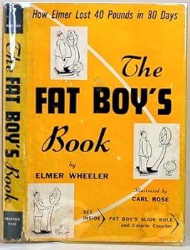 Hardcover THE FAT BOY'S BOOK How Elmer Lost 40 Pounds in 8o Days Book