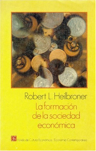 La Formacion De La Sociedad Economica (Economia (fce))