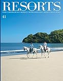 Resorts 41: The World's Most Exclusive Destinations