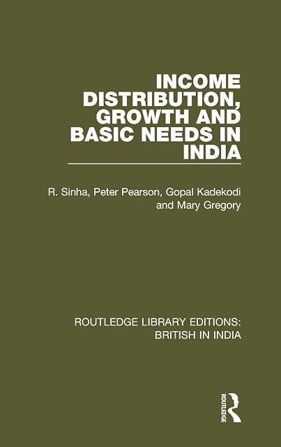 Portada de Income Distribution Growth And Basic Needs In India