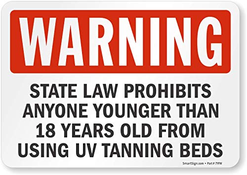 SmartSign "Warning - State Law Prohibits Under 18 Using UV
