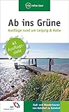 leipzig halle outlet  Ab ins Grüne – Ausflüge rund um Leipzig & Halle: 41 Ausflugsziele. Rad- und Wandertouren von Station zu Station (via reise tour)