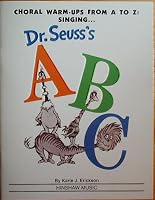 Choral Warm-ups from A-Z: Singing Dr. Seuss's ABC 0937276197 Book Cover