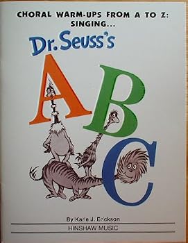 Paperback Dr. Seuss's ABC (Choral Warm-ups from A to Z: Singing...) Book