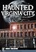 Haunted Virginia City (Haunted America)