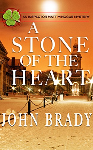 A Stone of the Heart: A Matt Minogue Mystery (Inspector Matt Minogue series Book 1)