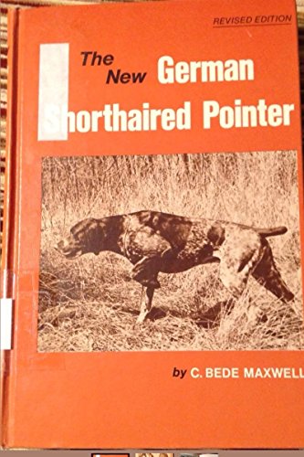 The New German Shorthaired Pointer B00563ZOM0 Book Cover