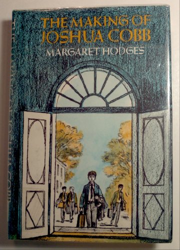 The making of Joshua Cobb (An Ariel book) 0374347379 Book Cover