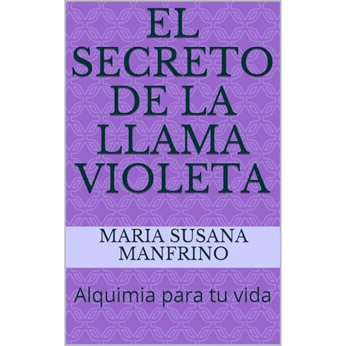 El Secreto de la Llama Violeta Audiolibro Por Maria Susana Manfrino arte de portada