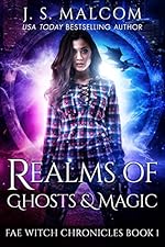 Realms of Ghosts and Magic: Fae Witch Chronicles Book 1