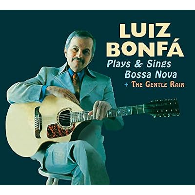 Plays and Sings Bossa Nova + The Gentle Rain