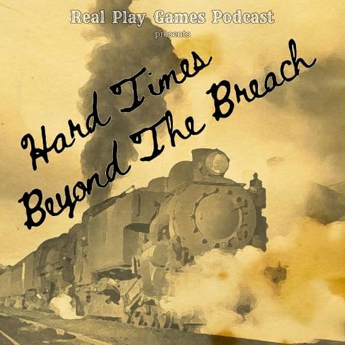 Hard Times Beyond the Breach Ep. 3 - The White Rabbit Company