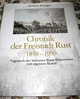 Chronik der Freistadt Rust 1850-1950 3900582181 Book Cover