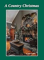 A Country Christmas 0996696547 Book Cover
