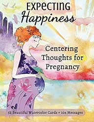 Expecting Happiness: Centering Thoughts for Pregnancy