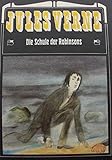 Die Schule der Robinsons. Jules Verne. Mit Illustrationen von Wolfgang Würfel (nach einer alten Übersetzung bearbeitet von Manfred Hoffmann)
