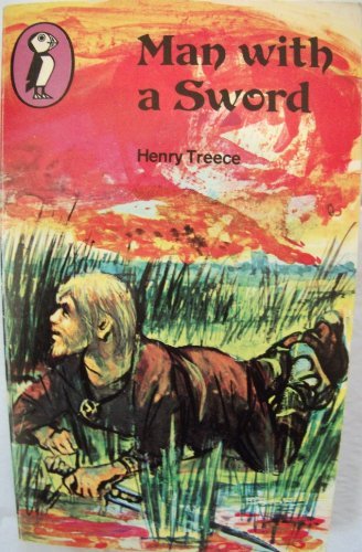 Man with a Sword (Puffin Books) by Henry Treece (1972-03-30)
