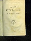 LA CASE DE L ONCLE TOM OU VIE DES NEGRES EN AMERIQUE.