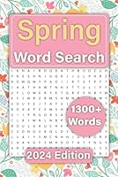 Spring Word Search Book for Adults: 1300+ Words Word Search Puzzle Book For Adults and Seniors with Solutions with Big Fonts B0CWDYLMF8 Book Cover