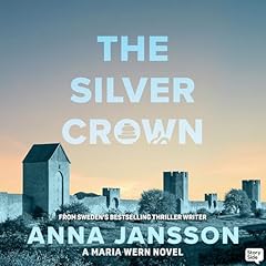 The Silver Crown Audiobook By Anna Jansson, Alice Menzies - translator cover art