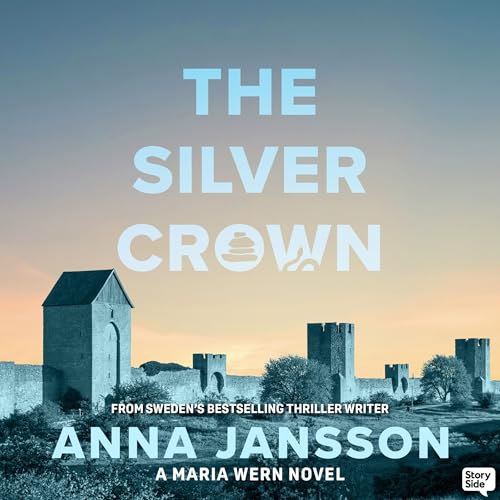 The Silver Crown Audiobook By Anna Jansson, Alice Menzies - translator cover art