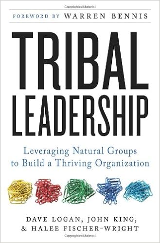 Tribal Leadership: Leveraging Natural Groups to Build a Thriving Organization book cover