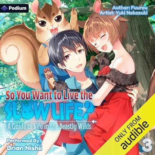 So You Want to Live the Slow Life? A Guide to Life in the Beastly Wilds, Vol. 3 by Fuurou episode artwork