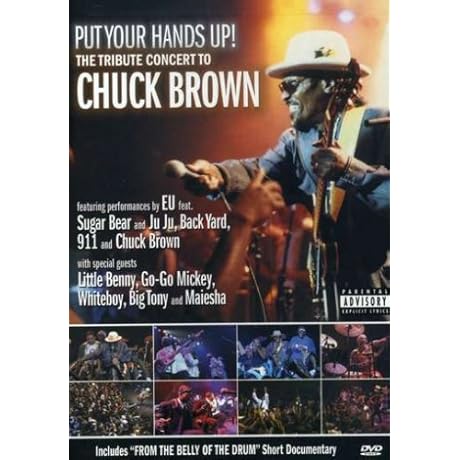 The Tribute Concert To Chuck Brown: Put Your Hands Up! [DVD]