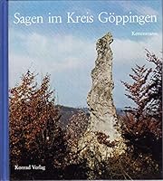 Sagen im Kreis Göppingen (Veröffentlichungen des Kreisarchivs Göppingen) 3874371166 Book Cover
