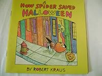 How Spider Saved Halloween 0590421174 Book Cover