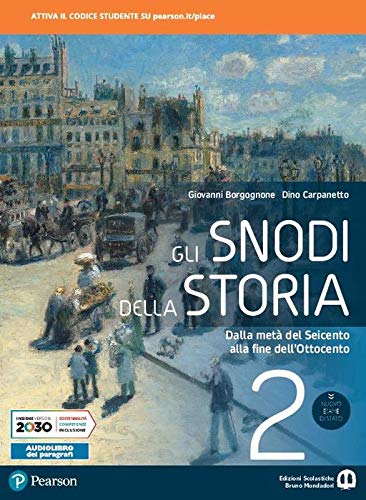 9788869106804 Gli snodi della storia. Per il triennio delle Scuole superiori. Con e-book. Con espansione online