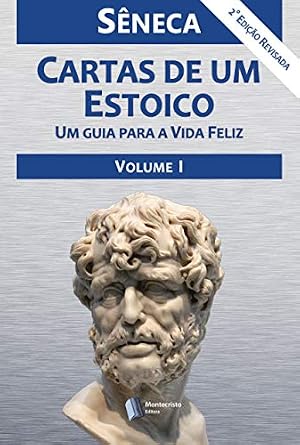 Book cover Cartas de um Estoico, Volume I (Portuguese Edition)