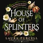 Cover of House of Splinters