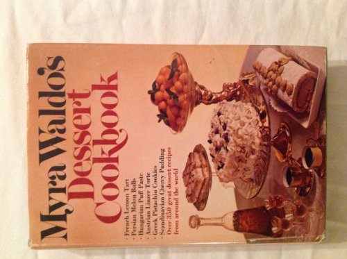 Myra Waldo's Dessert Cookbook 0026226707 Book Cover