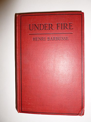 UNDER FIRE: The Story of a Squad (Le Feu). [French] B000GVPZ76 Book Cover
